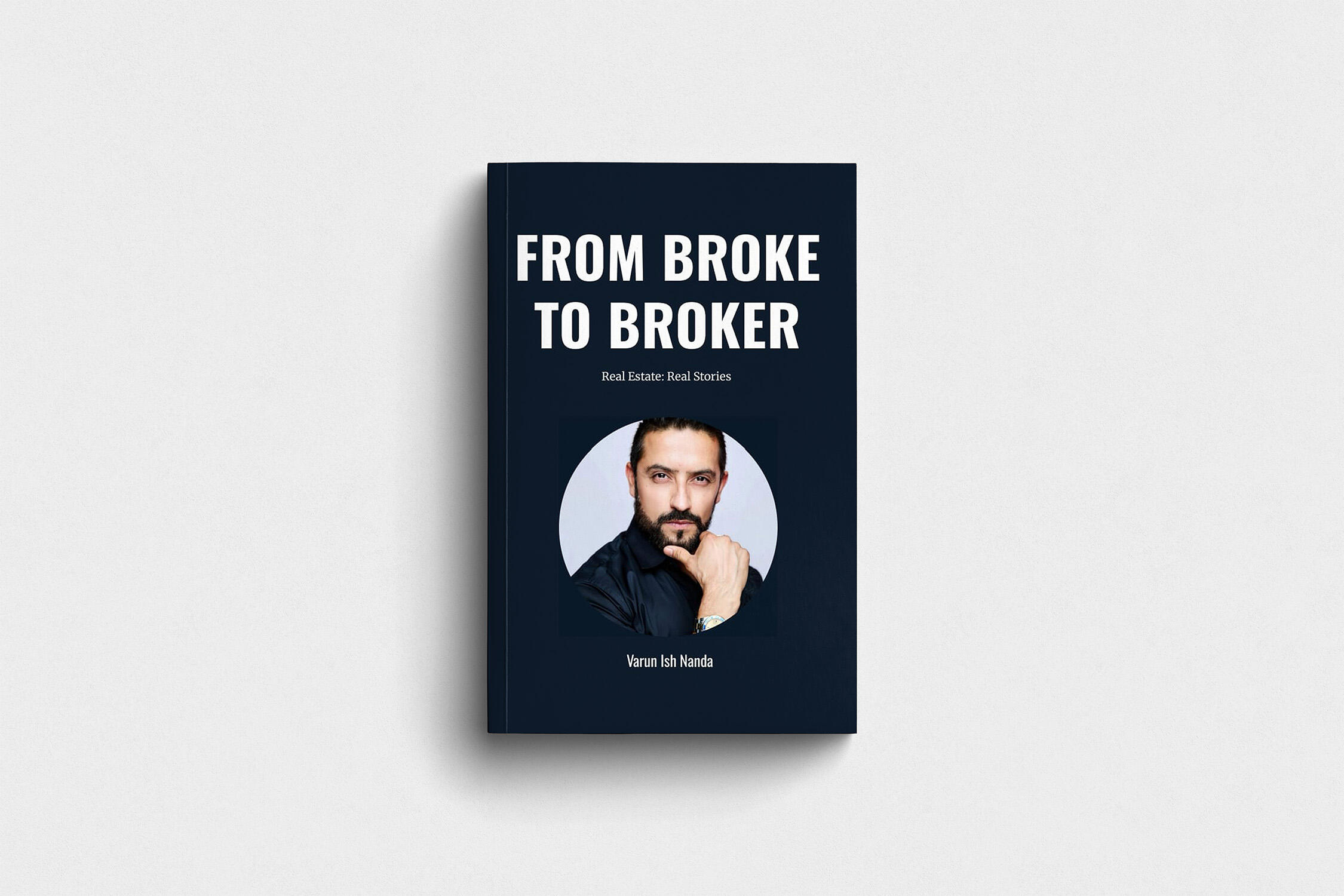 From Broke To Broker by Author & Broker Varun Nanda Cover of From Broke To Broker Book by Varun Nanda